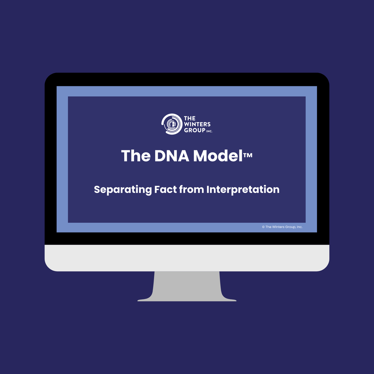 The DNA Model™: Separating Fact from Interpretation